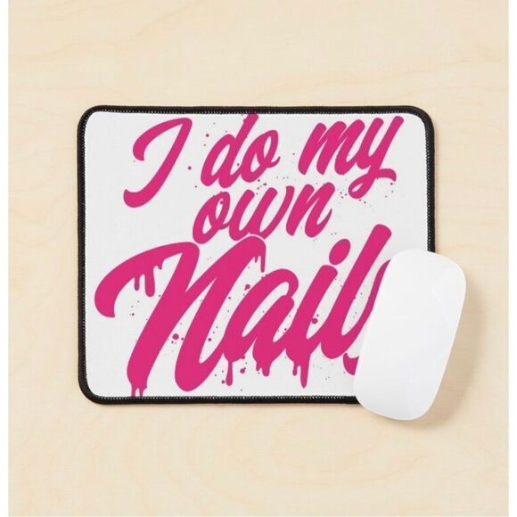 Calling All D.I.Y Nail Artist Mouse Pad. I do my own nails. - Picture 1 of 8